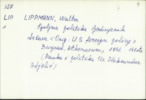 Spoljna politika Sjedinjenih država / Walter Lippmann