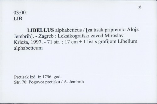 Libellus alphabeticus / [za tisak pripremio Alojz Jembrih].