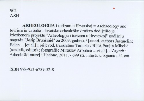 Arheologija i turizam u Hrvatskoj = Archaeology and tourism in Croatia : hrvatsko društvo dodijelilo je izložbenom projektu 