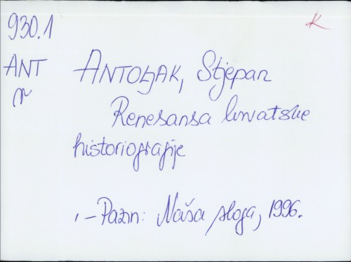 Renesansa hrvatske historiografije / Stjepan Antoljak