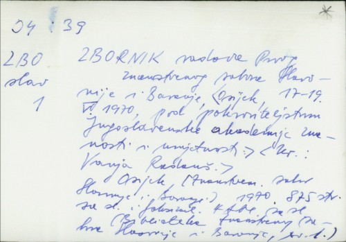 Zbornik radova Prvog znanstvenog sabora Slavonije i Baranje, [Osijek, 17-19. V 1970] / [ur. Vanja Radauš].