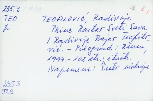Princ Rastko  Sveti Sava / Radivoje-Rajko Teofilović