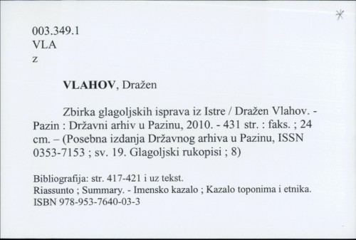 Zbirka glagoljskih isprava iz Istre / Dražen Vlahov.