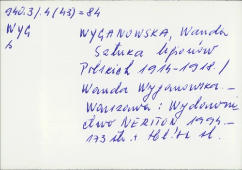 Sztuka Legionów Polskich 1914.-1918. / Wanda Wyganowska.