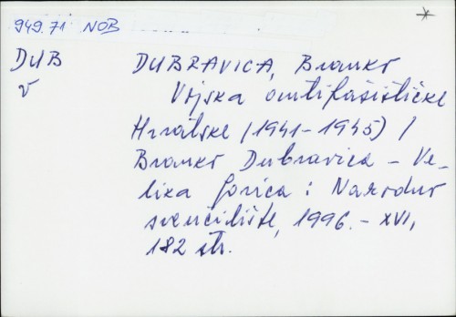 Vojska antifašističke Hrvatske : (1941-1945) / Branko Dubravica