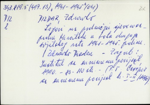 Logori na području sjeverozapadne Hrvatske u toku drugog svjetskog rata 1941-1945. godine / Zdravko Dizdar