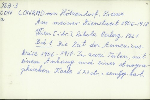 Aus meiner Dienstzeit 1906-1918 / Franz Conrad von Hötzendorf