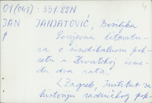 Povijesna literatura o sindikalnom pokretu u Hrvatskoj između dva rata / Bosiljka Janjatović.