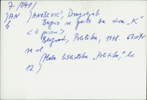 Bagio se pise sa dva "K" / Dragoljub Janošević