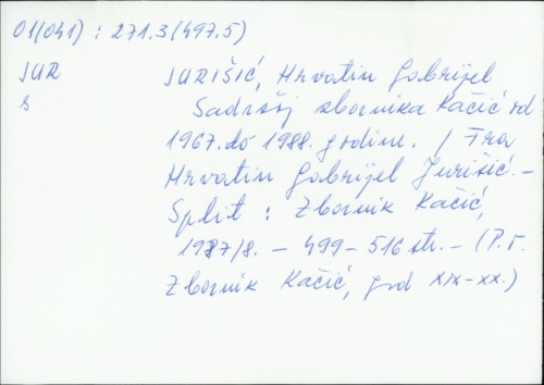 Sadržaj zbornika Kačić od 1967.-1988. godine / Gabrijel Hrvatin Jurišić