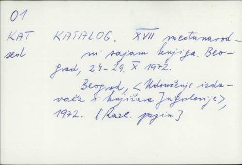 Katalog : XVII. međunarodni sajam knjiga, Beograd, 24.-29. X. 1972. /
