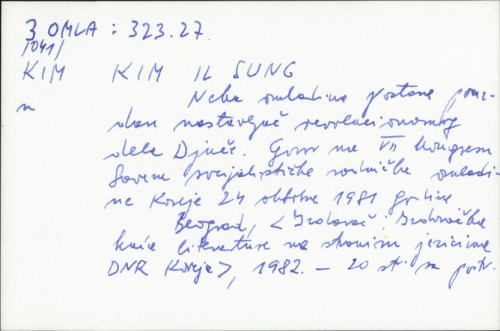 Neka omladina postane pouzdan nastavljač revolucionarnog dela Djuče : govor na VII kongresu Savezne socijalističke radničke omladine Koreje 24 oktobra 1981 godine / Kim Il Sung