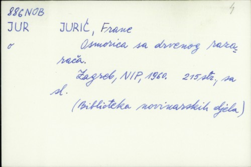 Osmorica sa drvenog razarača / Frane Jurić.