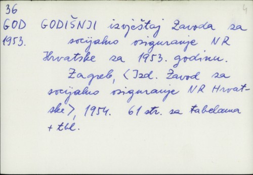 Godišnji izvještaj Zavoda za socijalno osiguranje NR Hrvatske za 1953. godinu /