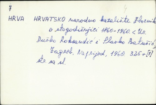 Hrvatsko narodno kazalište : zbornik o stogodišnjici 1860-1960. /