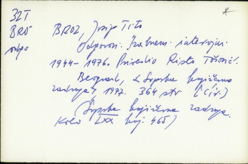 Odgovori : izabrani intervjui 1944-1976. / Josip Broz Tito [priredio Risto Tošorić]