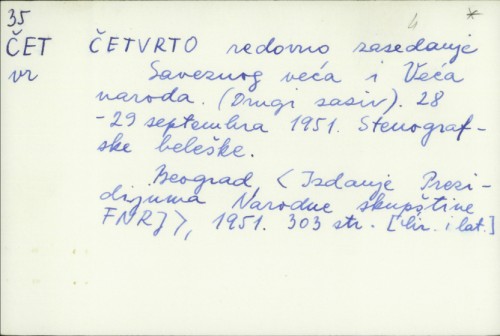 Četvrto redovno zasedanje Saveznog veća i Veća naroda (drugi saziv) 28-29 septembra 1951. : stenografske beleške /