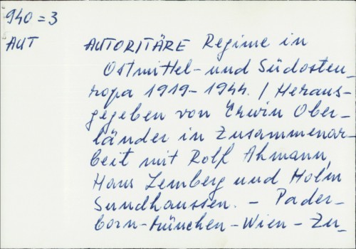 Autoritare Regime in Ostmittel-und Sudosteuropa, 1919-1944. / Erwin Oberländer