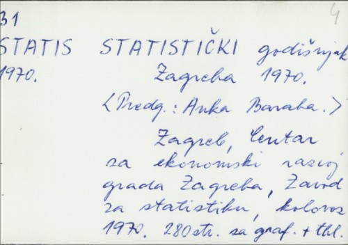 Statistički godišnjak Zagreba 1970. / Predg. Anka Baraba