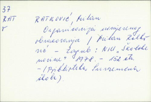 Organizacija usmjerenog obrazovanja / Milan Ratković