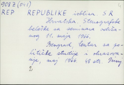 Republike izbliza : SR Hrvatska ; Stenografske beleške sa seminara održanog 11. maja 1966. /