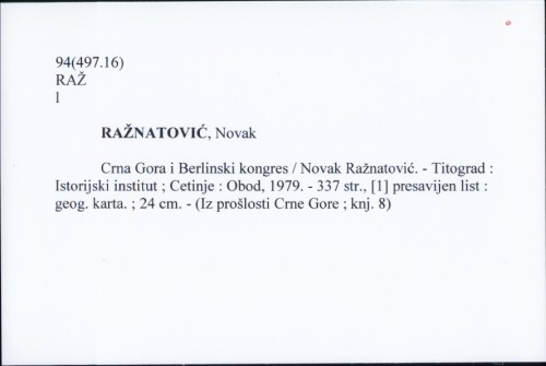 Crna Gora i Berlinski kongres / : Novak Ražnatović.