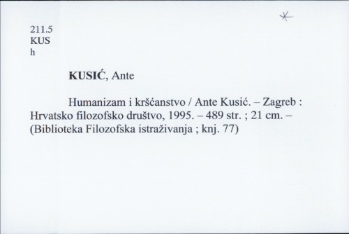Humanizam i kršćanstvo / Ante Kusić.