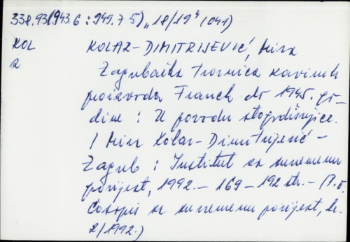 Zagrebačka tvornica kavinih proizvoda Franck do 1945. godine : u povodu stogodišnjice / Mira Kolar-Dimitrijević.