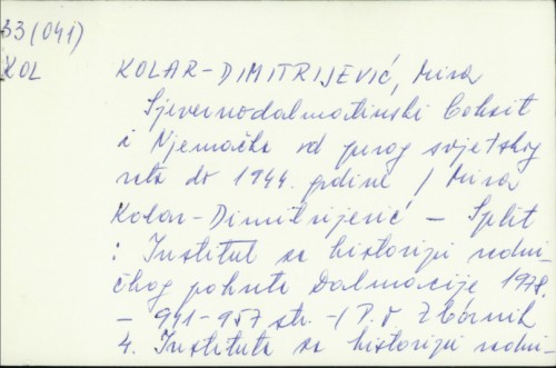 Sjevernodalmatinski boksit i njemačka od prvog svjetskog rata do 1944. godine / Mira Kolar-Dimitrijević.