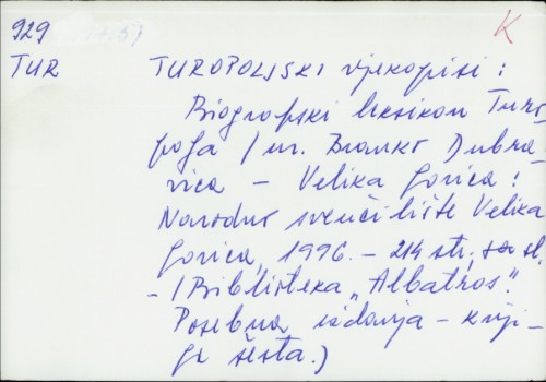 Turopoljski vjekopisi : biografski leksikon Turopolja / [fotografije Zlatko Šostar, Drago Kolarec ; urednik Branko Dubravica].