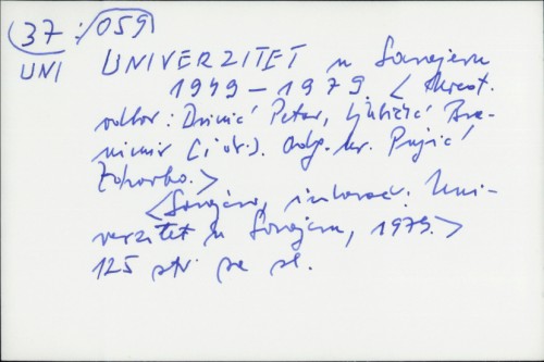Univerzitet u Sarajevu : 1949-1989 / [uređivački odbor Petar Drimić i dr.