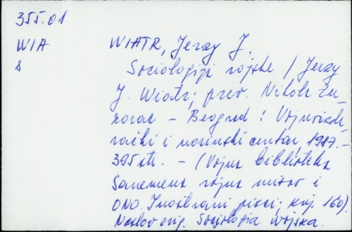 Sociologija vojske / Ježi Vjatr ; preveo s poljskog Nikola Zurovac.