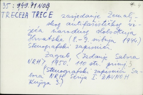 Treće zasjedanje Zemaljskog antifašističkog vijeća narodnog oslobođenja Hrvatske (8.-9. svibnja 1944.) : Stenografski zapisnici /