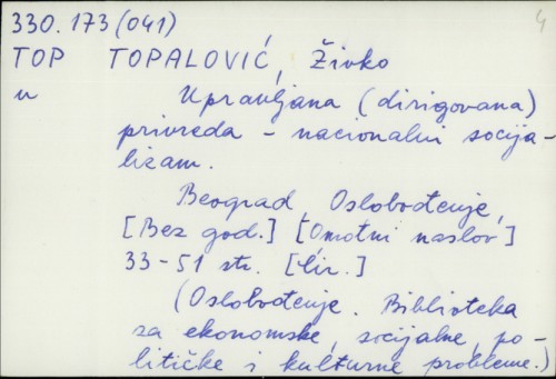 Upravljana (dirigovana) privreda - nacionalni socijalizam / Živko Topalović