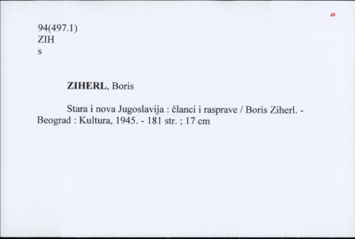 Stara i nova Jugoslavija : članci i rasprave / Boris Ziherl.