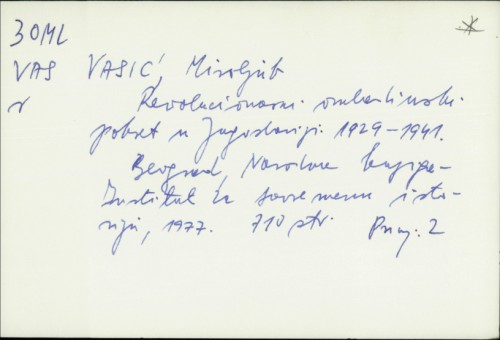 Revolucionarni omladinski pokret u Jugoslaviji 1929.-1941. / Miroljub Vasić