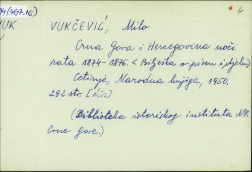 Crna Gora i Hercegovina uoči rata 1874-1876 / Milo Vukčević.