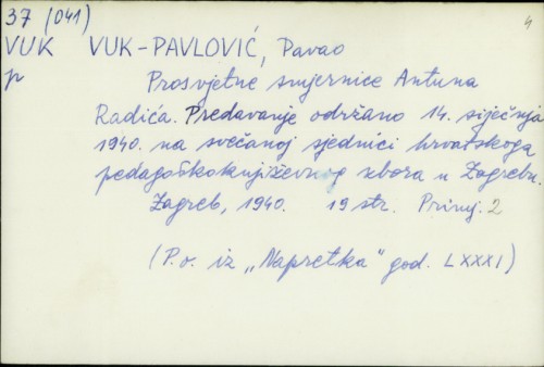 Prosvjetne smjernice Antuna Radića / Pavao Vuk-Pavlović.