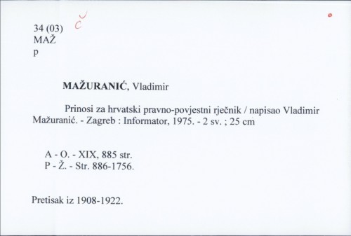 Prinosi za hrvatski pravno-povjestni rječnik / Vladimir Mažuranić.