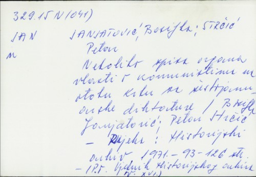 Nekoliko spisa organa vlasti o komunistima na otoku Krku za šestojanuarske diktature / Bosiljka Janjatović, Petar Strčić.