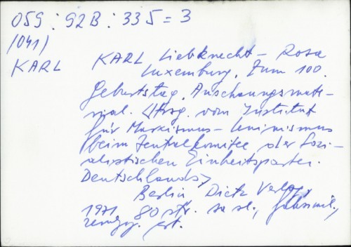Karl Liebknecht - Rosa Luxemburg : zum 100. Geburtstag /
