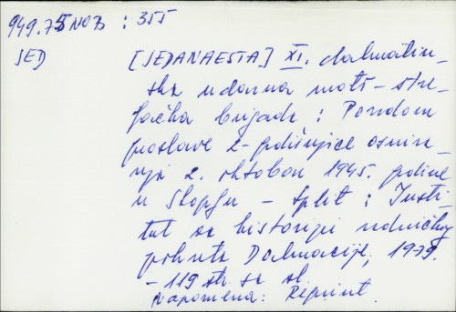 XI dalmatinska udarna moto-streljačka brigada : povodom proslave 2-godišnjice osnivanja, 2. oktobar 1945. u Skoplju.