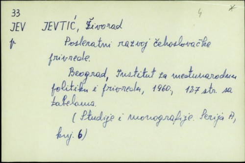 Posleratni razvoj čehoslovačke privrede / Živorad Jevtić.