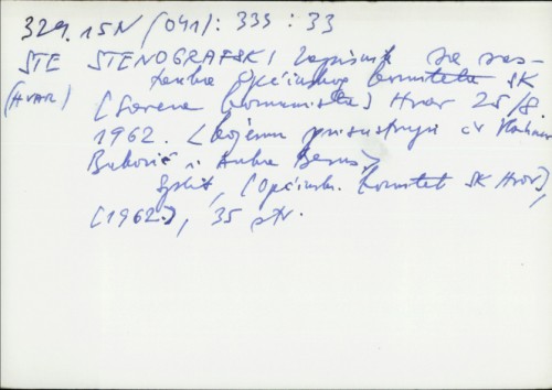 Stenografski zapisnik sa sastanka Općinskog komiteta SK (Saeza komunista) Hvar 25. 8. 1962. /