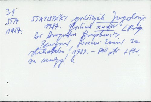 Statistički godišnjak Jugoslavije 1987. : Godina XXXIV. / Predg. Dragutin Grupković