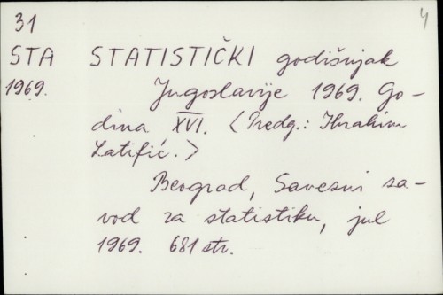 Statistički godišnjak SFRJ 1969. : Godina XVI. / Predg. Ibrahim Latifić