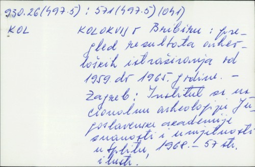 Kolokvij o Bribiru : pregled rezultata arheoloških istraživanja od 1959. do 1965. godine / [urednik Stipe Gunjača].