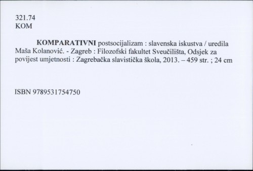 Komparativni postsocijalizam : slavenska iskustva / uredila Maša Kolanović.