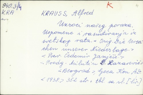 Uzroci našeg poraza : uspomene i rasuđivanja iz svetskog rata / Alfred Krauss