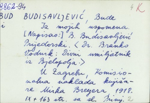 Iz mojih uspomena / Bude Budisavljević Prijedorski